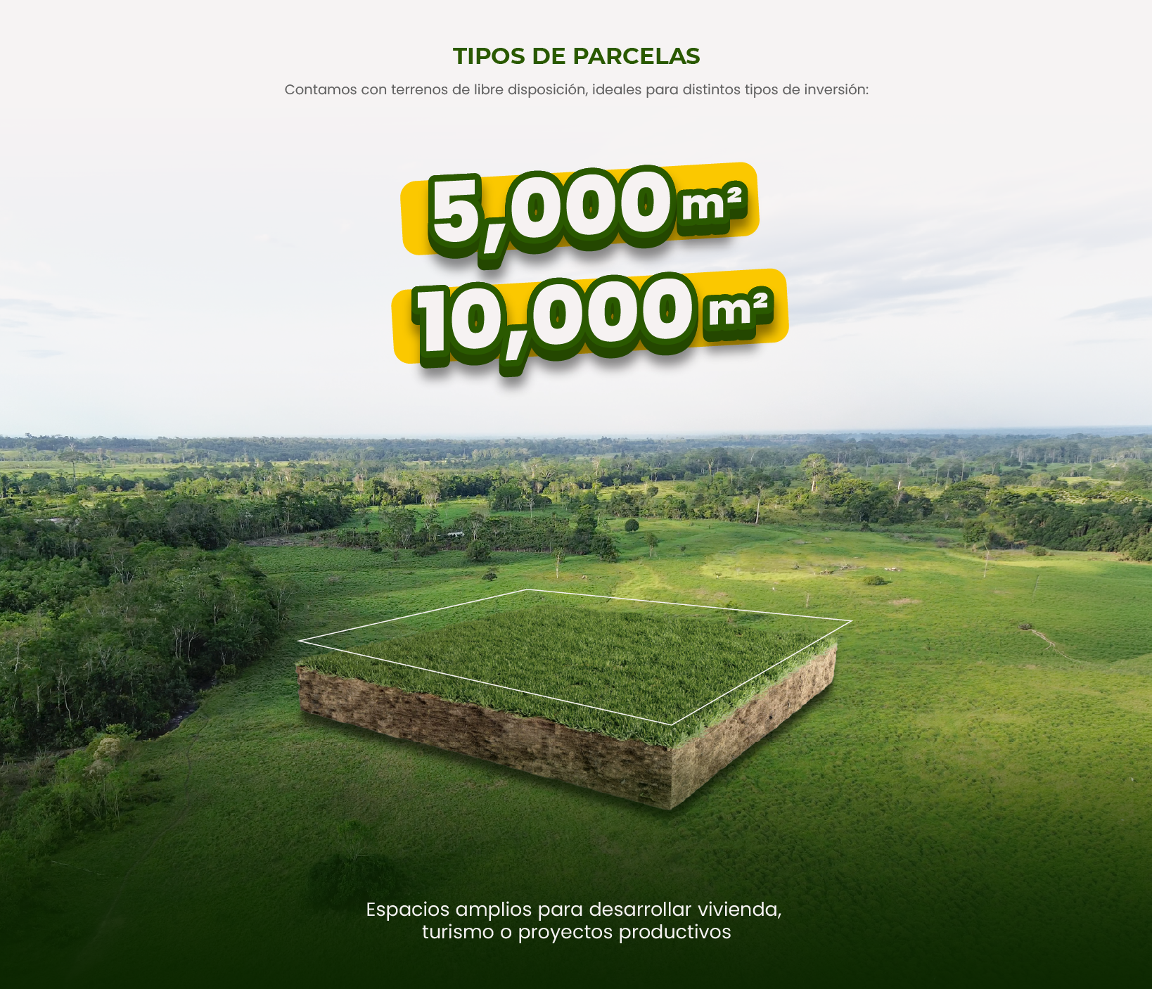 Tipos de parcelas: 2,500 m² / 5,000 m² / 10,000 m²